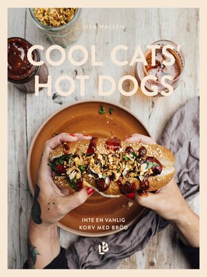 cover image of Cool Cats' Hot Dogs--inte en vanlig korv med bröd